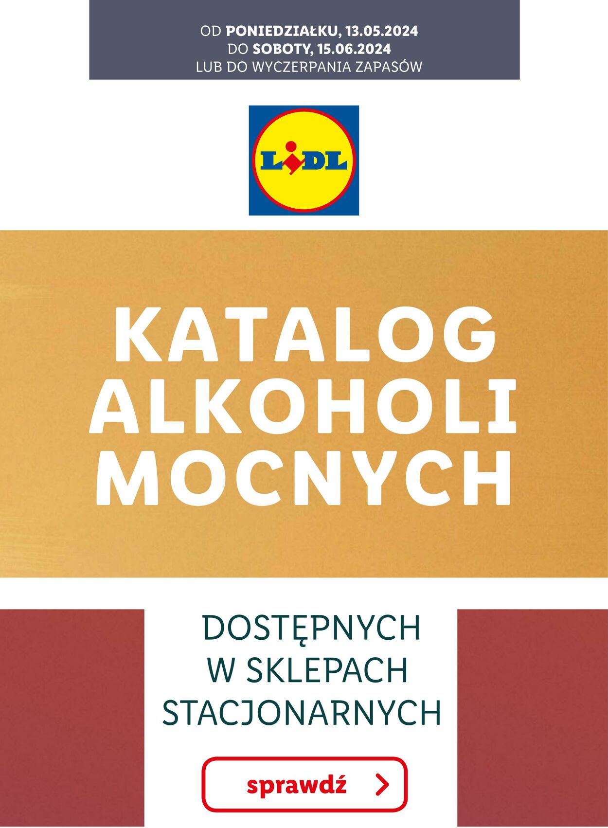 Gazetka Lidl - KATALOG ALKOHOLI MOCNYCH 13 maj, 2024 - 15 cze, 2024